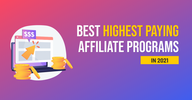 Best Highest Paying Affiliate Programs in 2021